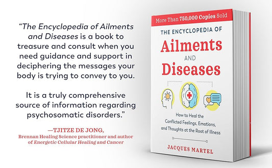 Encyclopedia of Ailments and Disease - Jacques Martel