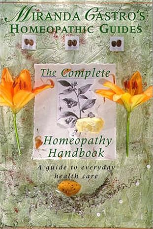 The Complete Homeopathy Handbook - Miranda Castro