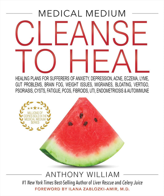 Medical Medium: Cleanse to Heal - Anthony Williams