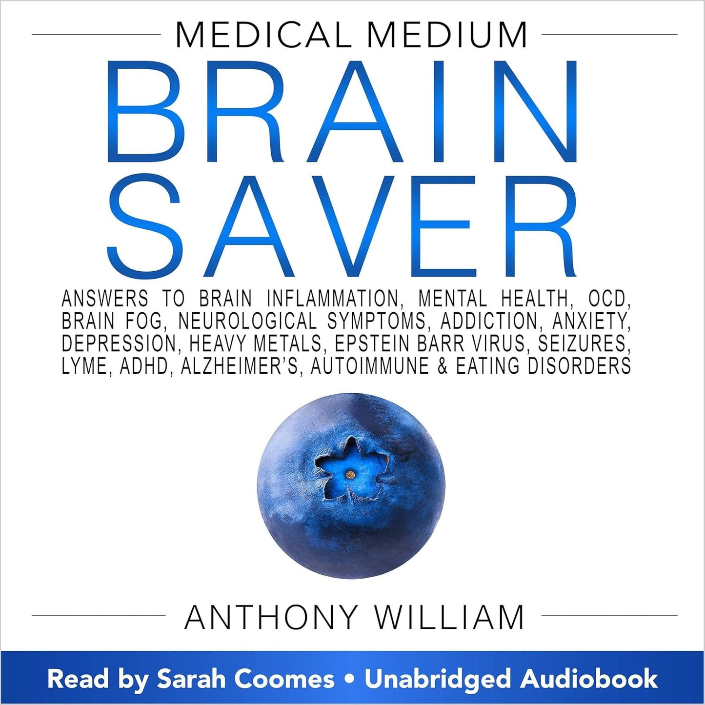 Medical Medium: Brain Saver - Anthony Williams