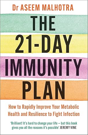 The 21-Day Immunity Plan - Aseem Malholtra