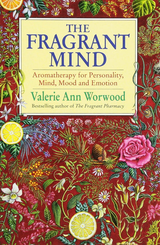 The Fragrant Mind - Valerie Ann Worwood