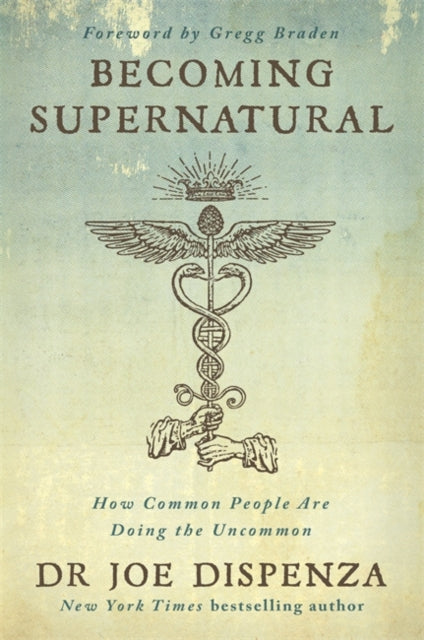 Becoming Supernatural - Dr Joe Dispenza