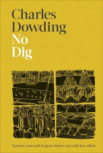 No Dig - by Charles Dowding