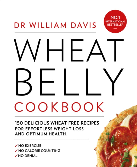 Wheat Belly Cookbook - Dr William Davis