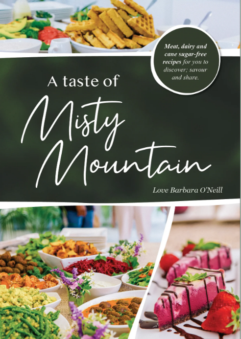 A Taste of Misty Mountain Cookbook - Barbara O'Neill